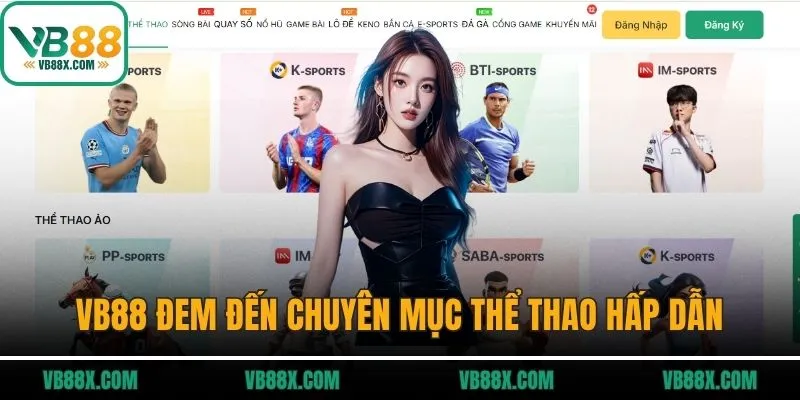 VB88 maha – Trang Chủ Vb88.com Giải Trí Trực Tuyến Cùng WC 2026 VB88 đem đến chuyên mục thể thao hấp dẫn